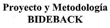 Imagen de PROYECTO Y METODOLOGIA BIDEBACK