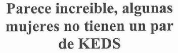 Imagen de PARECE INCREIBLE, ALGUNAS MUJERES NO TIENEN UN PAR DE KEDS