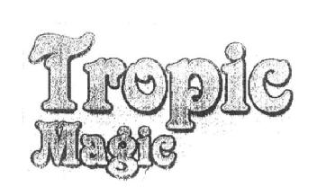 Imagen de TROPIC MAGIC