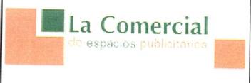 Imagen de LA COMERCIAL DE ESPACIOS PUBLICITARIOS