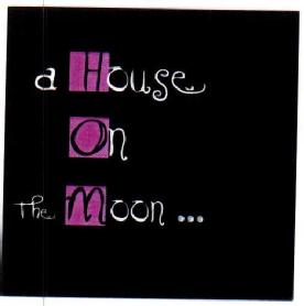 Imagen de A HOUSE ON THE MOON