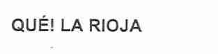 Imagen de QUE! LA RIOJA