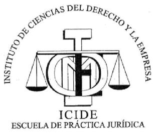 Imagen de INSTITUTO DE CIENCIAS DEL DERECHO Y LA EMPRESA ICIDE ESCUELA DE PRACTICA JURIDICA