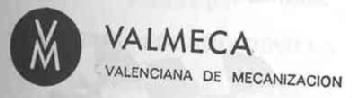 Imagen de VM VALMECA VALENCIANA DE MECANIZACION