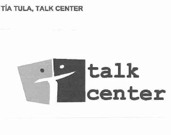 Imagen de TIA TULA, TALK CENTER