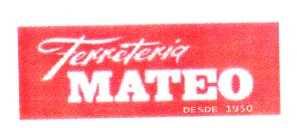 Imagen de FERRETERIA MATEO DESDE 1950