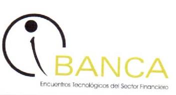 Imagen de I BANCA ENCUENTROS TECNOLOGICOS DEL SECTOR FINANCIERO