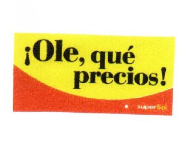 Imagen de ¡OLE, QUE PRECIOS! SUPER SOL