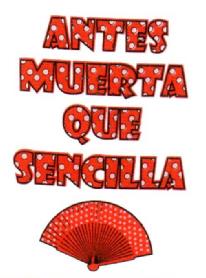 Imagen de ANTES MUERTA QUE SENCILLA