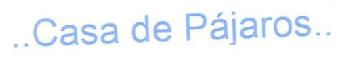 Imagen de ..CASA DE PAJAROS.