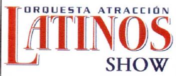 Imagen de ORQUESTA ATRACCION LATINOS SHOW