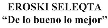 Imagen de EROSKI SELEQTA 