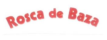 Imagen de ROSCA DE BAZA