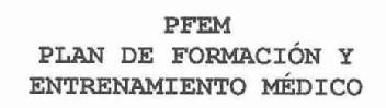 Imagen de PFEM PLAN DE FORMACION Y ENTRENAMIENTO MEDICO