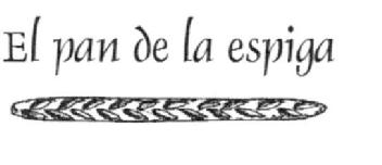 Imagen de EL PAN DE LA ESPIGA