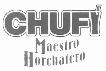 Imagen de CHUFI MAESTRO HORCHATERO
