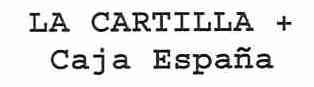 Imagen de LA CARTILLA + CAJA ESPAÑA