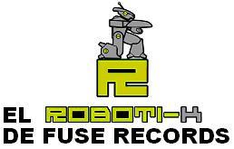 Imagen de EL ROBOTI-K DE FUSE RECORDS