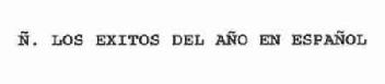 Imagen de Ñ. LOS EXITOS DEL AÑO EN ESPAÑOL