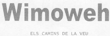 Imagen de WIMOWEH ELS CAMINS DE LA VEU