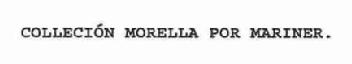 Imagen de COLECCION MORELLA POR MARINER