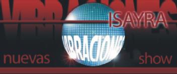 Imagen de ISAYRA NUEVAS VIBRACIONES SHOW