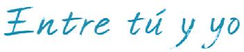 Imagen de ENTRE TU Y YO