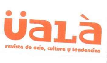 Imagen de UALA REVISTA DE OCIO, CULTURA Y TENDENCIAS