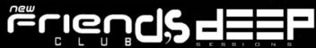 Imagen de NEW FRIEND\'S CLUB DEEP SESIONS