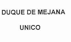 Imagen de DUQUE DE MEJANA UNICO