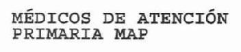 Imagen de MEDICOS DE ATENCION PRIMARIA MAP