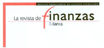 Imagen de LA REVISTA DE FINANZAS & BANCA