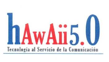 Imagen de HAWAII 5.0 TECNOLOGIA AL SERVICIO DE LA COMUNICACION