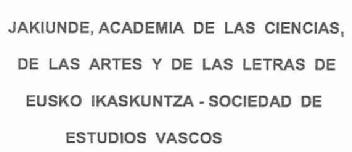 Imagen de JAKIUNDE, ACADEMIA DE LAS CIENCIAS, DE LAS ARTES Y DE LAS LETRAS DE EUSKO IKASKUNTZA-SOCIEDAD DE ESTUDIOS VASCOS