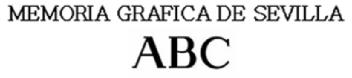 Imagen de MEMORIA GRAFICA DE SEVILLA ABC