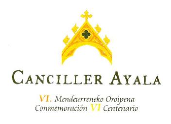 Imagen de CANCILLER AYALA VI. MENDEURRENEKO OROIPENA CONMEMORACION VI CENTENARIO