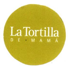 Imagen de LA TORTILLA DE MAMA