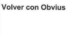 Imagen de VOLVER CON OBVIUS