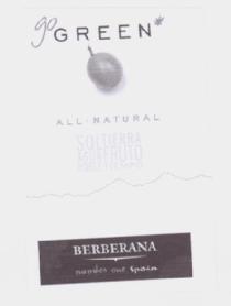 Imagen de GO GREEN ALL NATURAL SOL TIERRA AGUA FRUTO ROBLE TIEMPO BERBERANA