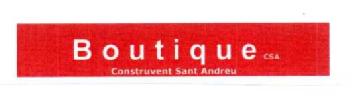 Imagen de BOUTIQUE C.S.A. CONSTRUVENT SANT ANDREU