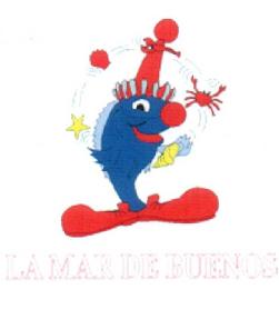 Imagen de LA MAR DE BUENOS