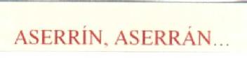 Imagen de ASERRIN, ASERRAN..