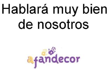 Imagen de HABLARA MUY BIEN DE NOSOTROS AFANDECOR