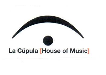 Imagen de LA CUPULA (HOUSE OF MUSIC)