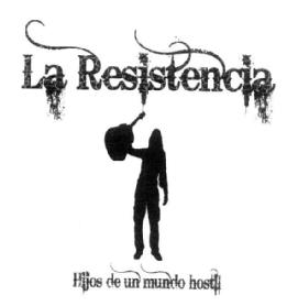 Imagen de LA RESISTENCIA HIJOS DE UN MUNDO HOSTIL