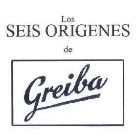 Imagen de LOS SEIS ORIGENES DE GREIBA