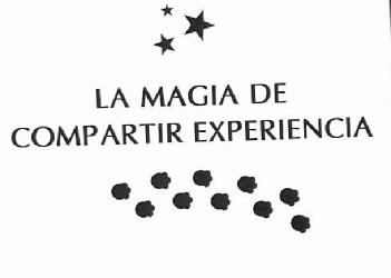 Imagen de LA MAGIA DE COMPARTIR EXPERIENCIA