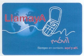 Imagen de LLAMAYA MOVIL SIEMPRE EN CONTACTO, AQUI Y ALLI