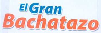 Imagen de EL GRAN BACHATAZO