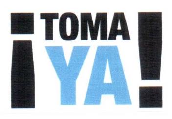 Imagen de ¡ TOMA YA !